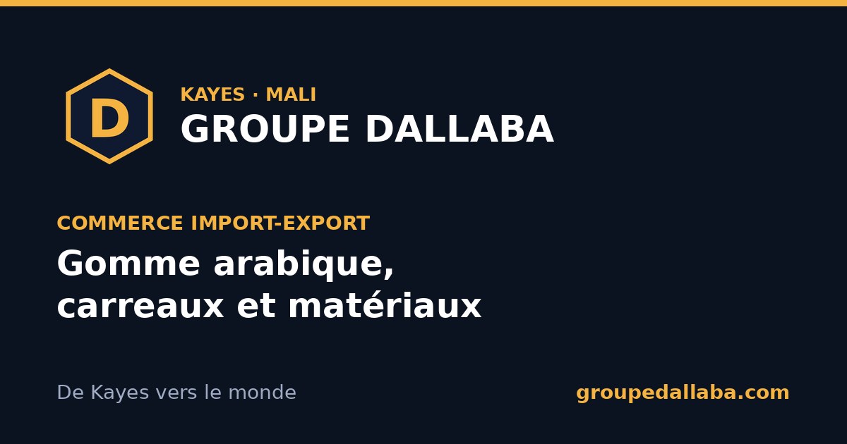 Gomme arabique de Kayes : parlons de vos besoins